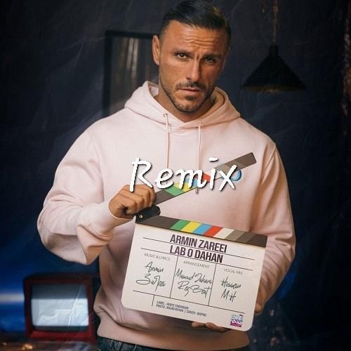 دانلود ریمیکس لب و دهن با صدای آرمین زارعی
